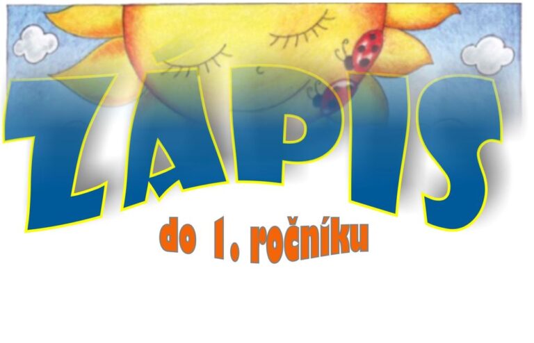 Zápis do 1. ročníku pro školní rok 2022/2023